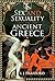 Sex and Sexuality in Ancient Greece