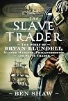 The Slave Trader:...