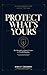 Protect What's Yours: The UK Guide to Trusts, Estates & Wealth Planning