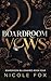 Boardroom Vows (Boardroom Billionaires #4)