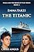 Emma Takes the Titanic (Emma and the River of Time Book 4)