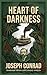 Heart of Darkness: An Annotated Edition with Literary Analysis and Historical Appendix