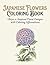Japanese Flowers Coloring Book: Ukiyo-e–Inspired Floral Designs with Calming Affirmations