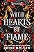 With Hearts of Flame: A Novel