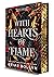 With Hearts of Flame (Deluxe Limited Edition) by Briar Boleyn