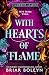With Hearts of Flame by Briar Boleyn