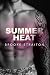 Summer Heat: A reality show, romantic comedy with spice (Summer Series Book 1)