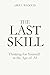The Last Skill: Thinking for Yourself in the Age of AI