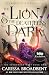 The Lion and the Deathless Dark (Crowns of Nyaxia, #5)