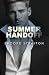 Summer Handoff: Hotter than...