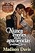 Nunca confíes en las apariencias (Serie Las reglas del corazón nº 2) (Spanish Edition)