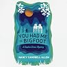 You Had Me at Big...