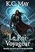 Le Roi Voyageur (La saga du...