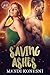 Saving Ashes by Mandi Konesni