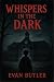 Whispers In The Dark