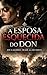 A Esposa Esquecida do Don  by Jhey P