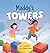 Maddy's Towers by Inbal Alon