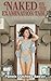 Naked on the Examination Table: Spilled Secrets & Sweet Release