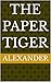 The Paper Tiger
