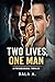 Two Lives, One Man: A Psychological Thriller