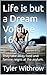 Life is but a Dream Volume 16: They take away food and famine reigns at the asylum.
