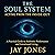 The Soul System Acting from the Inside Out: A Practical Guide to Authentic Performance and Intentional Living