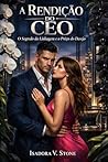 A Rendição Do CEO (Portuguese Edition)