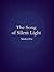 The Song of Silent Light: A spiritual soul journey to remember your inner light