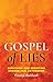 Gospel of Lies by Promise Backlund Gospel of Lies by Promise Backlund