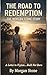 The Road To Redemption: The...