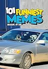 101 FUNNIEST MEME...