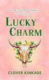 Lucky Charm: A St...