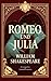 Romeo und Julia: Die berühmteste Liebestragödie der Welt (German Edition)