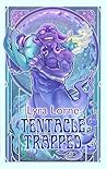 Tentacle Trapped