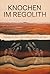 Knochen im Regolith: Archäologie des Mars – Sechs Erzählungen aus dem roten Staub (German Edition)