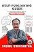 Self-Publishing Guide: A Comprehensive Self-Publishing Road Map for Indian Authors