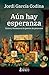 Aún hay esperanza: Éxitos y fracasos en la gestión de proyectos (Spanish Edition)