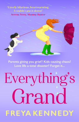 Everything's Grand (Kindle Edition)