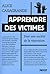 Apprendre des victimes: Pour une société de la réparation