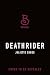 Deathrider (The Fire That B...