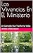 Las Vivencias En El Ministerio: Un Llamado Que Trasforma Vidas (Spanish Edition)