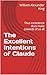 The Excellent Intentions of Claude: Thus conscience does make cowards of us all