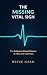 The Missing Vital Sign: The...