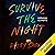 Survive the Night: Sopravvi...