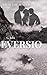 Eversio (The Spiral Book 2)