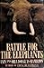 Battle for the Elephants