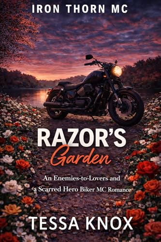 Razor's Garden: A Scarred Hero Enemies to Lovers Small Town MC Romance (Iron Thorn MC Book 5)
