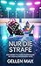 Nur Die Strafe: Eine Enemies-to-Lovers-Sport-Romance mit alleinerziehendem Vater (German Edition)