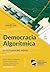 Democracia Algorítmica: o futuro do voto (Portuguese Edition)
