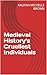 Medieval History's Cruellest Individuals